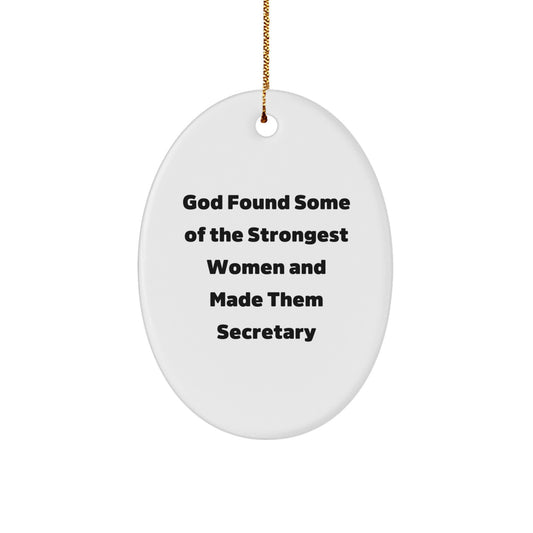 Funny Secretary Gifts for Her, Oval Ornament Inspirational Quote from God, Christmas Unique Gifts from Men to Women - Image 1
