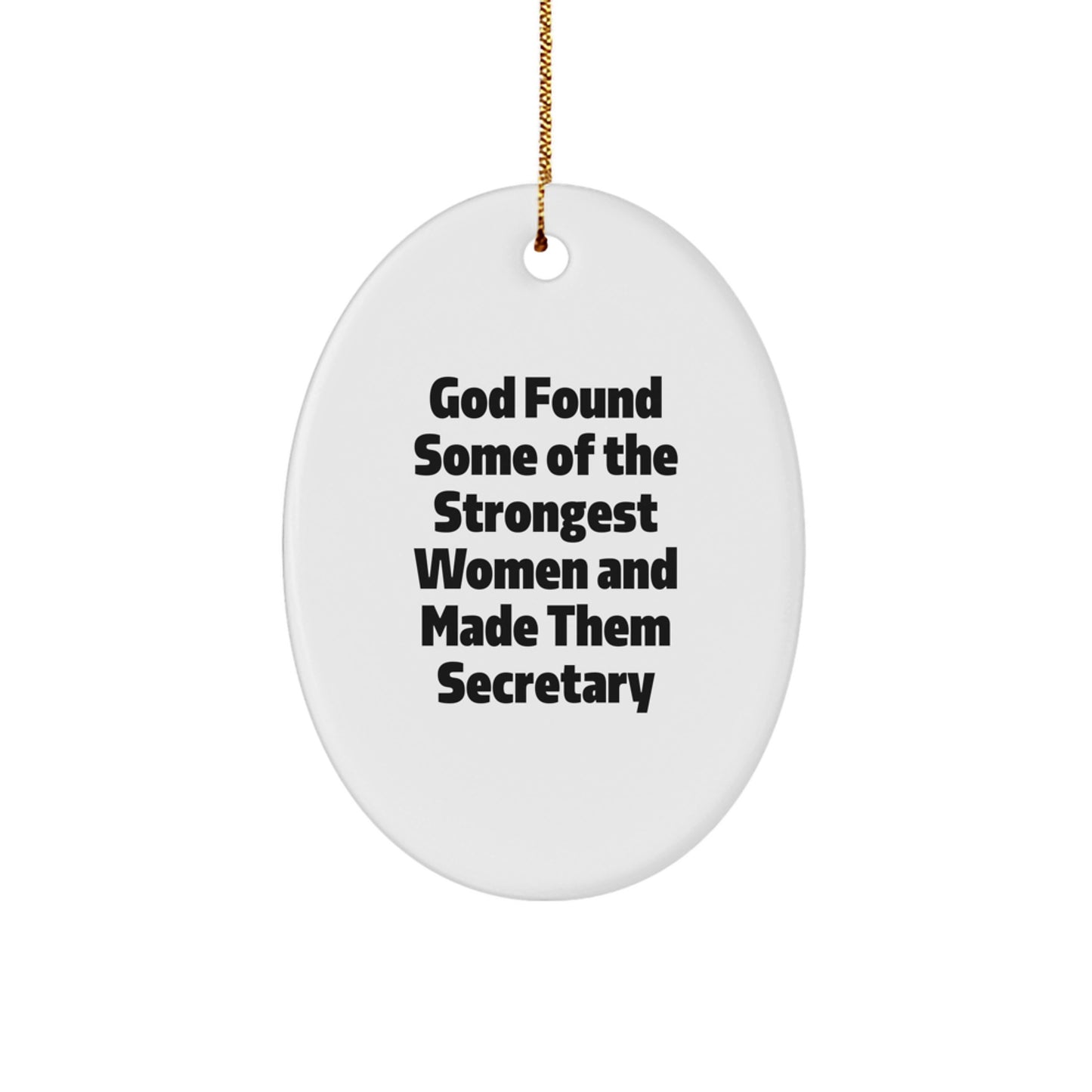 Funny Secretary Oval Ornament, Gifts from Family for Secretary, Oval Ornament for Secretary, Christmas Unique Gifts for Secretary, Inspirational Secretary Quote - Image 1