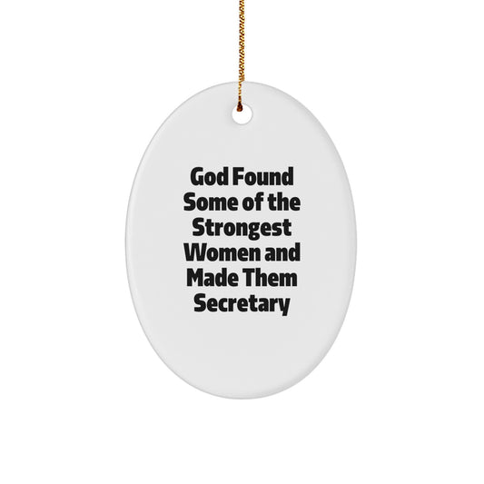 Funny Secretary Oval Ornament, Gifts from Family for Secretary, Oval Ornament for Secretary, Christmas Unique Gifts for Secretary, Inspirational Secretary Quote - Image 1