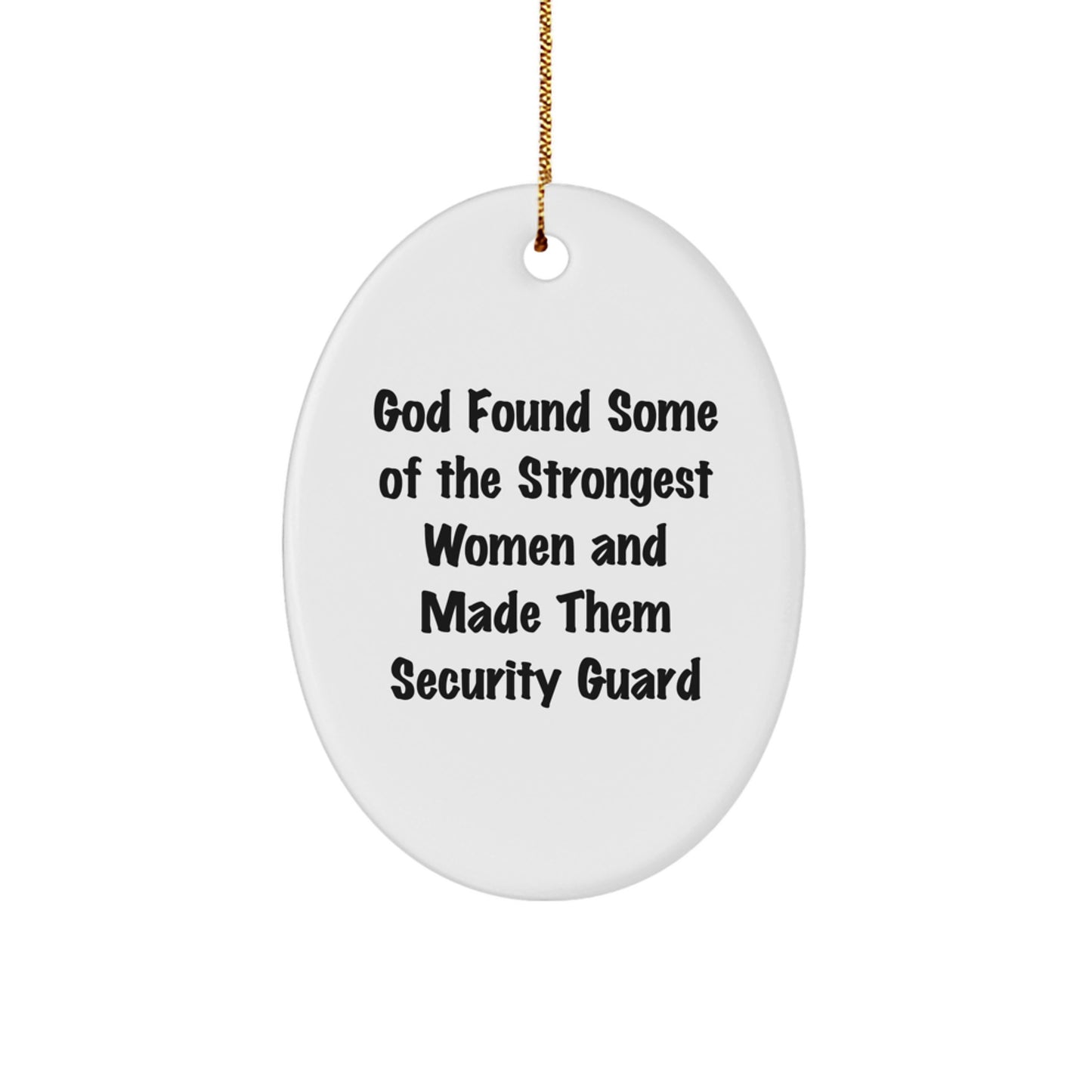 Funny Security Guard Gifts from Men, Women, Family, or Friends - Oval Ornament for Security Guard Women - Christmas Unique Gifts for Security Guard - Image 1