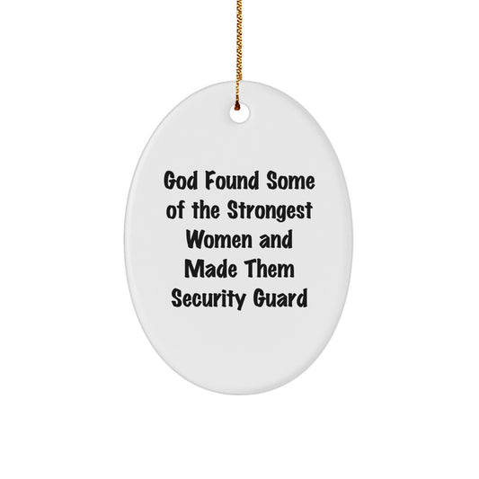 Funny Security Guard Gifts from Men, Women, Family, or Friends - Oval Ornament for Security Guard Women - Christmas Unique Gifts for Security Guard - Image 1