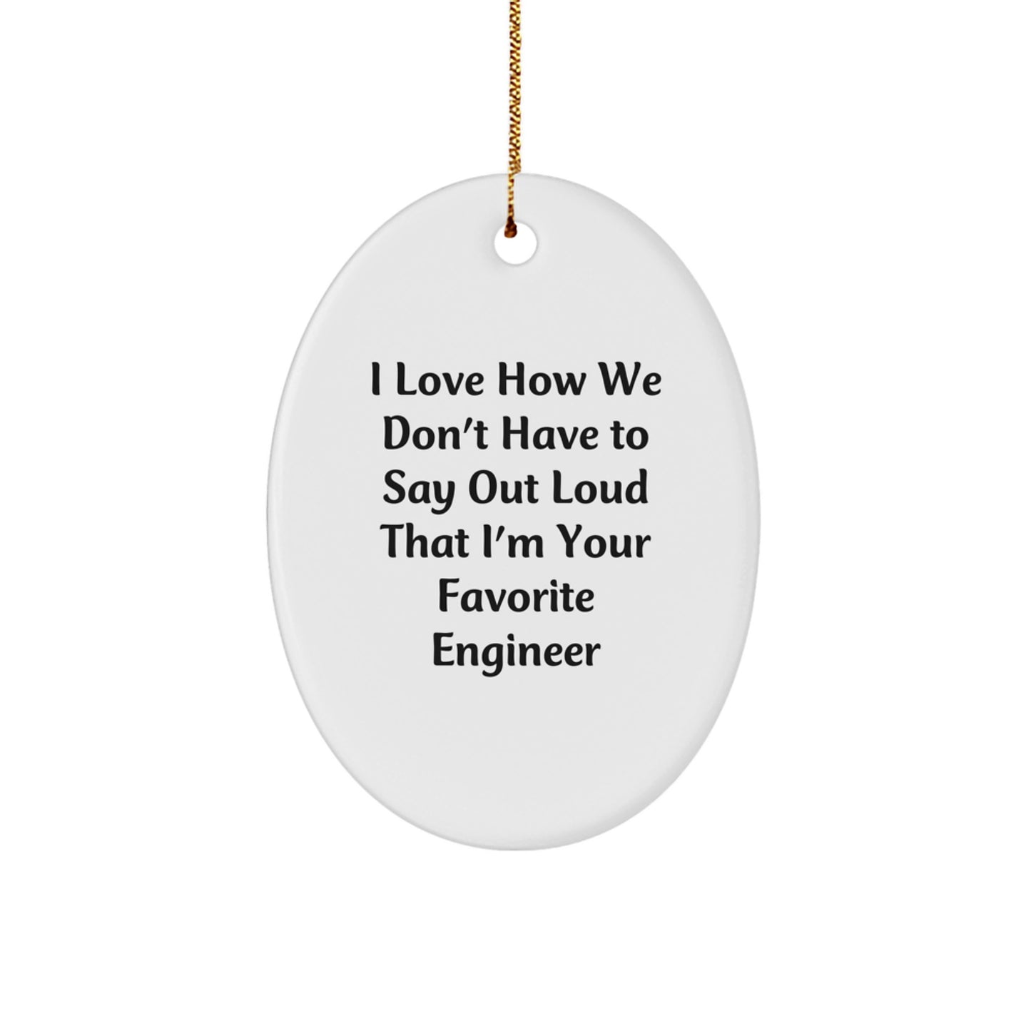 Funny Engineer Gifts for Men, Oval Ornament with Quotes, Engineer Appreciation Christmas Unique Gifts from Friends and Family, Lightweight Durable MDF Materials - Image 1