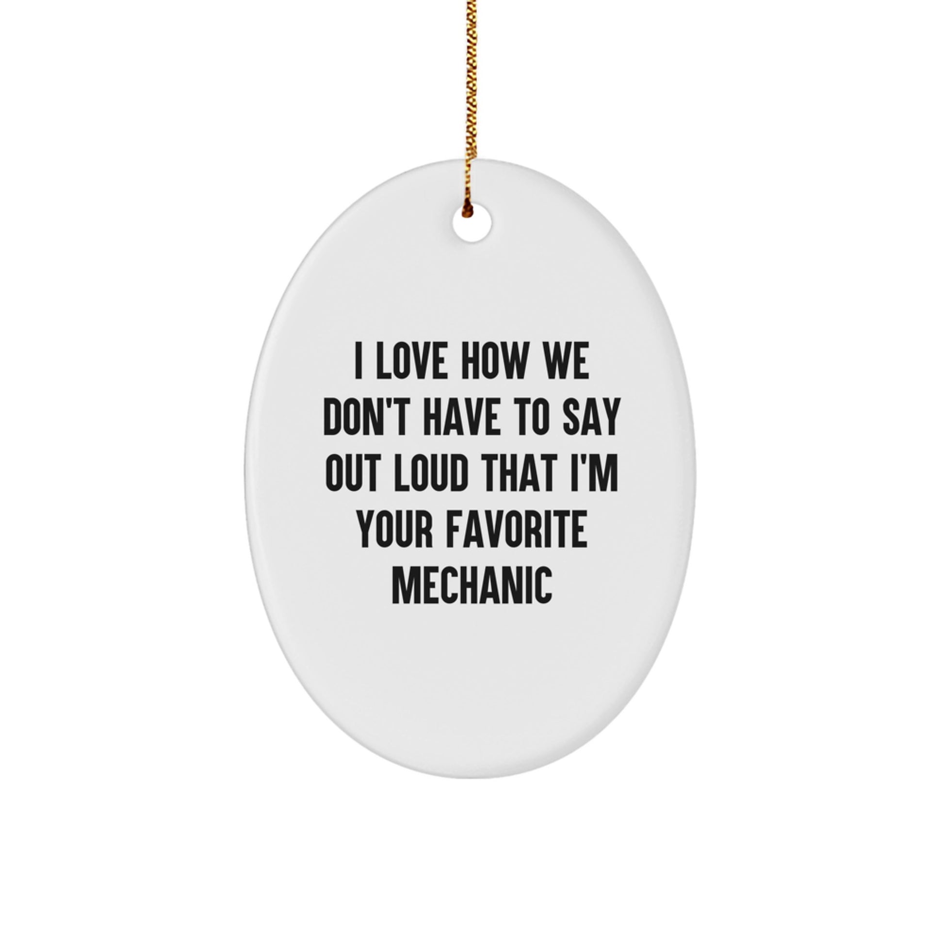 Funny Mechanic Oval Ornaments Gifts for Men Friends and Family from Mechanic Lover - Image 1