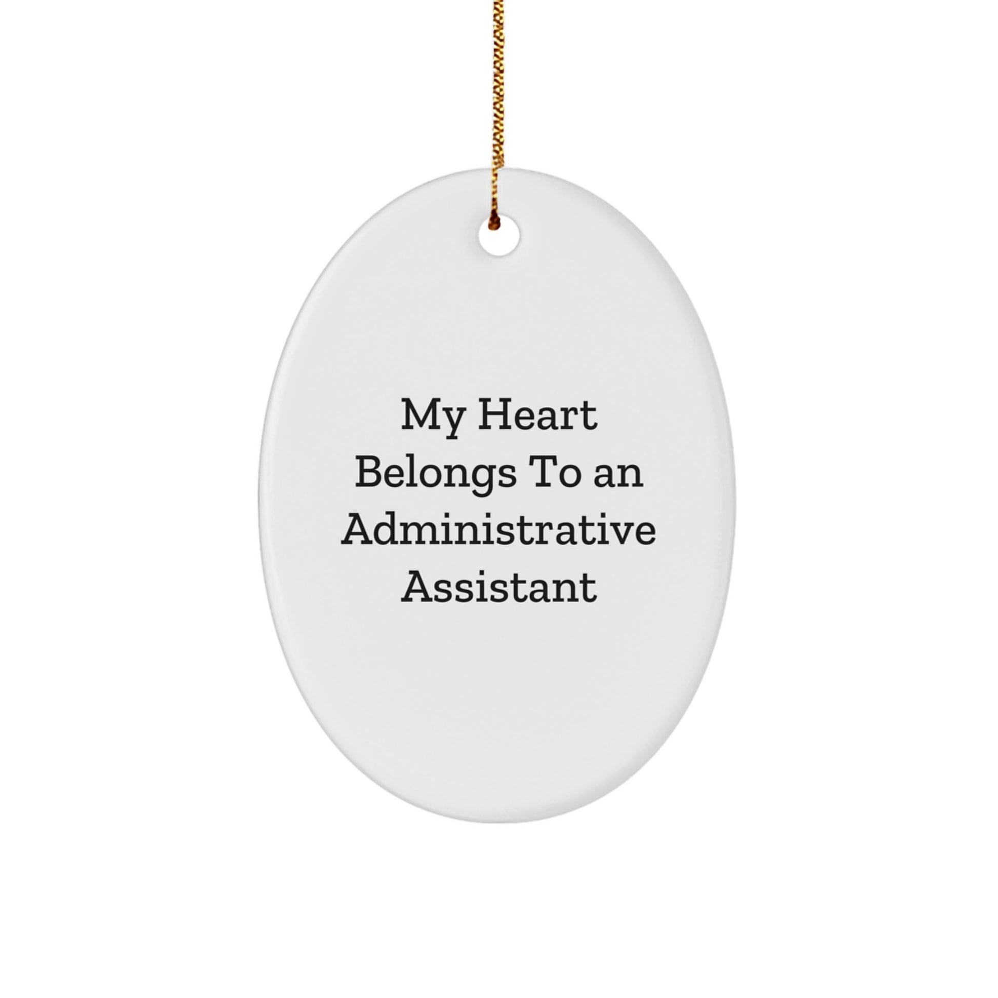 Funny Administrative Assistant Gifts for Friends and Family - Oval Ornament Gifts from Men, Women, and Coworkers - Image 1