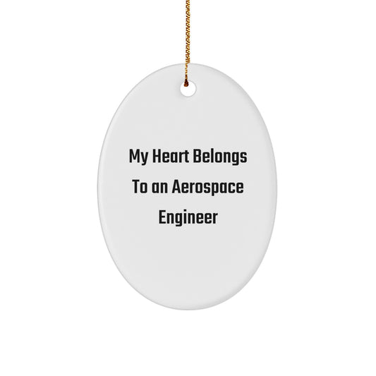 Aerospace Engineer Oval Ornament Funny Quote Gifts from Friends and Family - Image 1