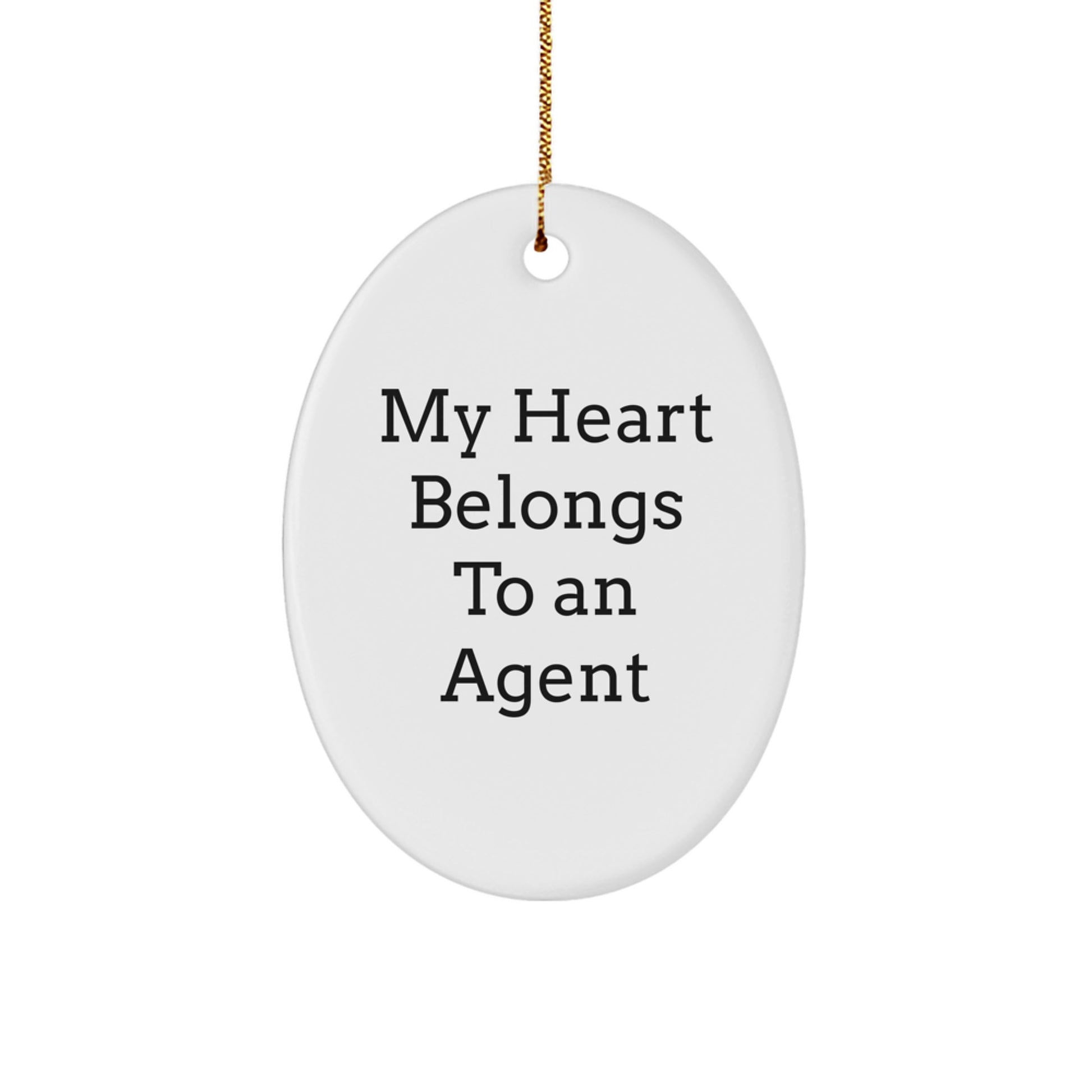 Funny Agent Gifts for Him, Oval Ornament with My Heart Belongs To An Agent Quote, Christmas Unique Agent Decorations - Image 1