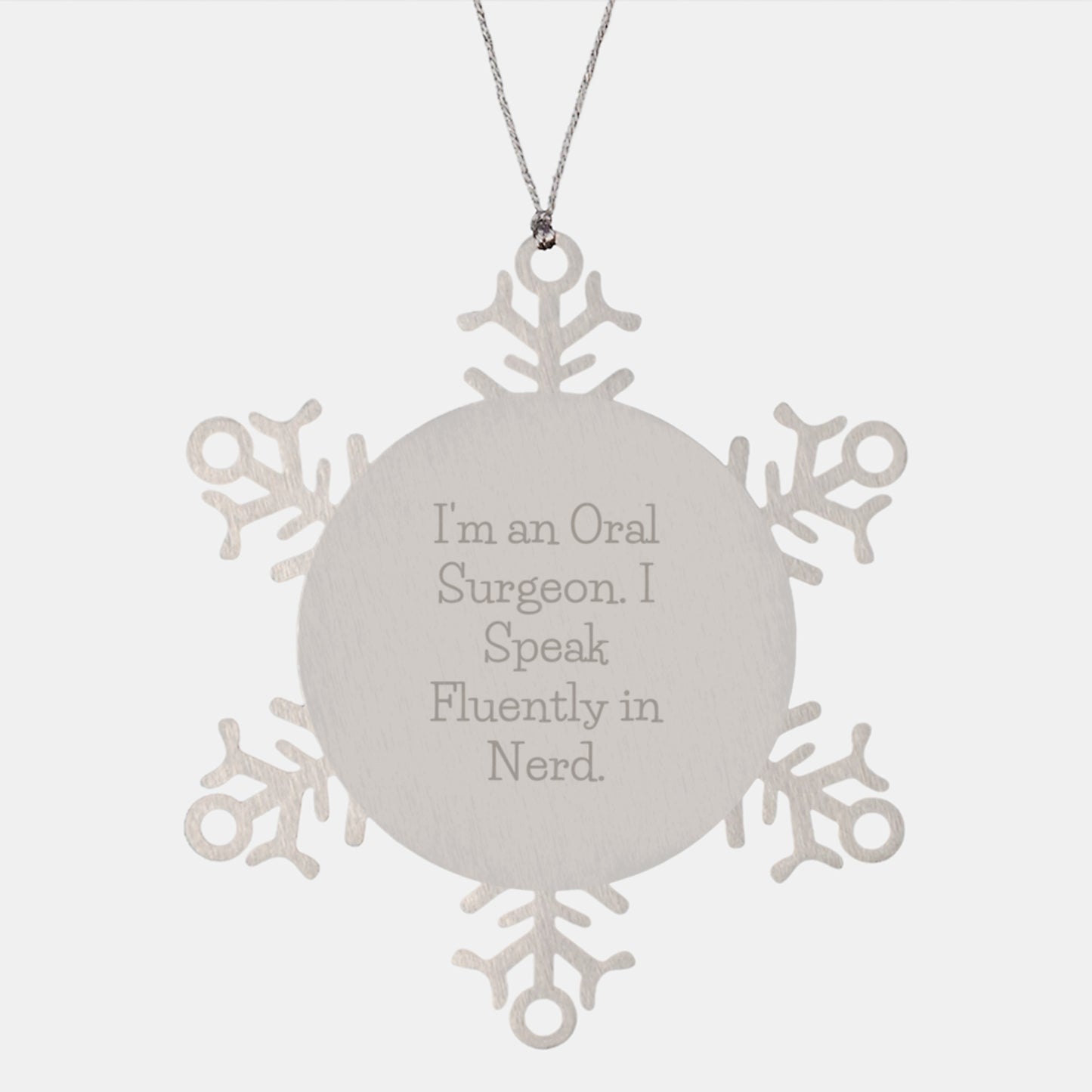 Funny Oral Surgeon Gifts for Men, 'I Speak Fluently In genius', Stainless Steel Snowflake Ornament, Unique Christmas Unique Gifts from Friends to Coworkers - Image 1
