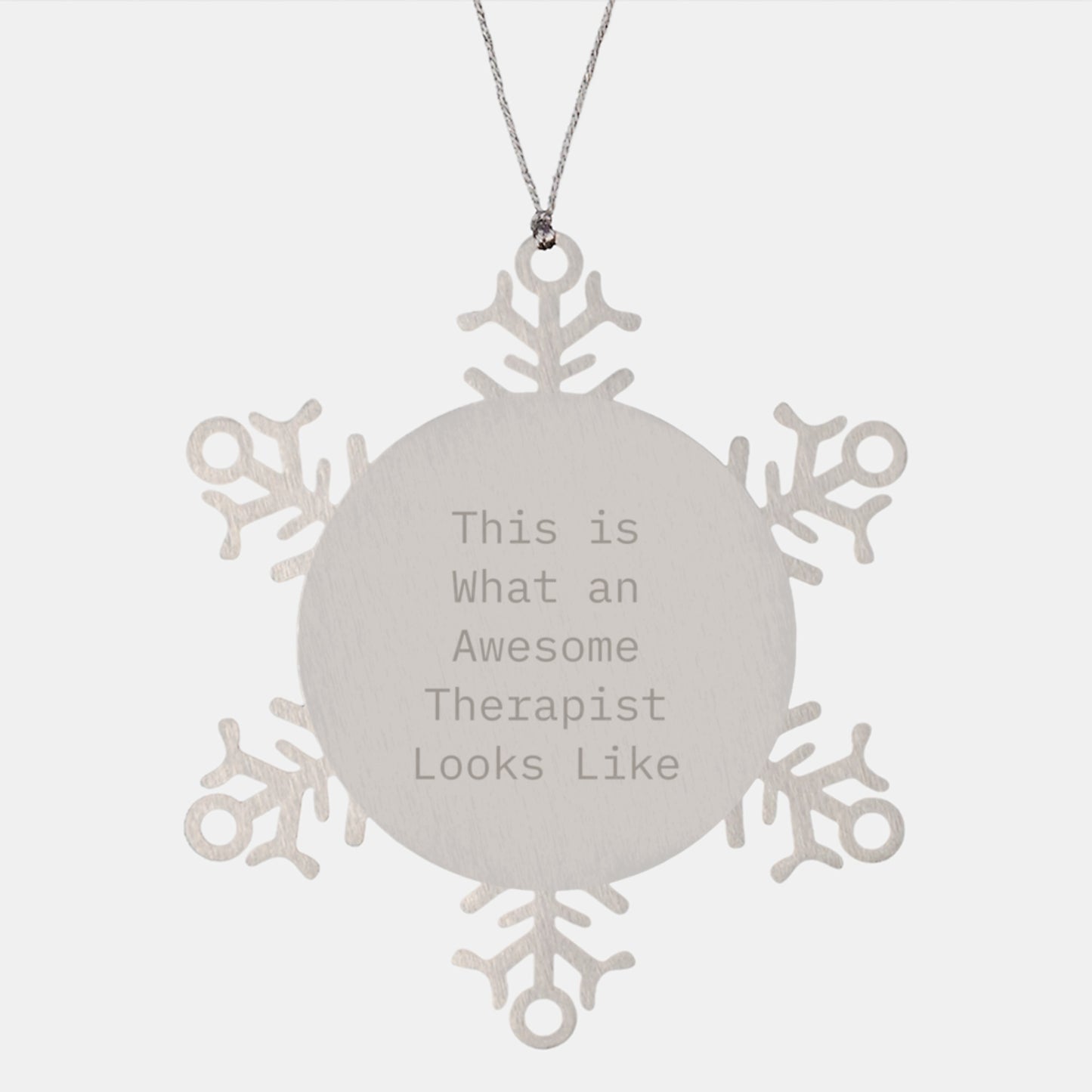 Gifts from Friends to Therapist, Inspirational Snowflake Ornament for Christmas, 'This Is What An Awesome Therapist Looks Like' Quote, Durable Premium Stainless Steel - Image 1
