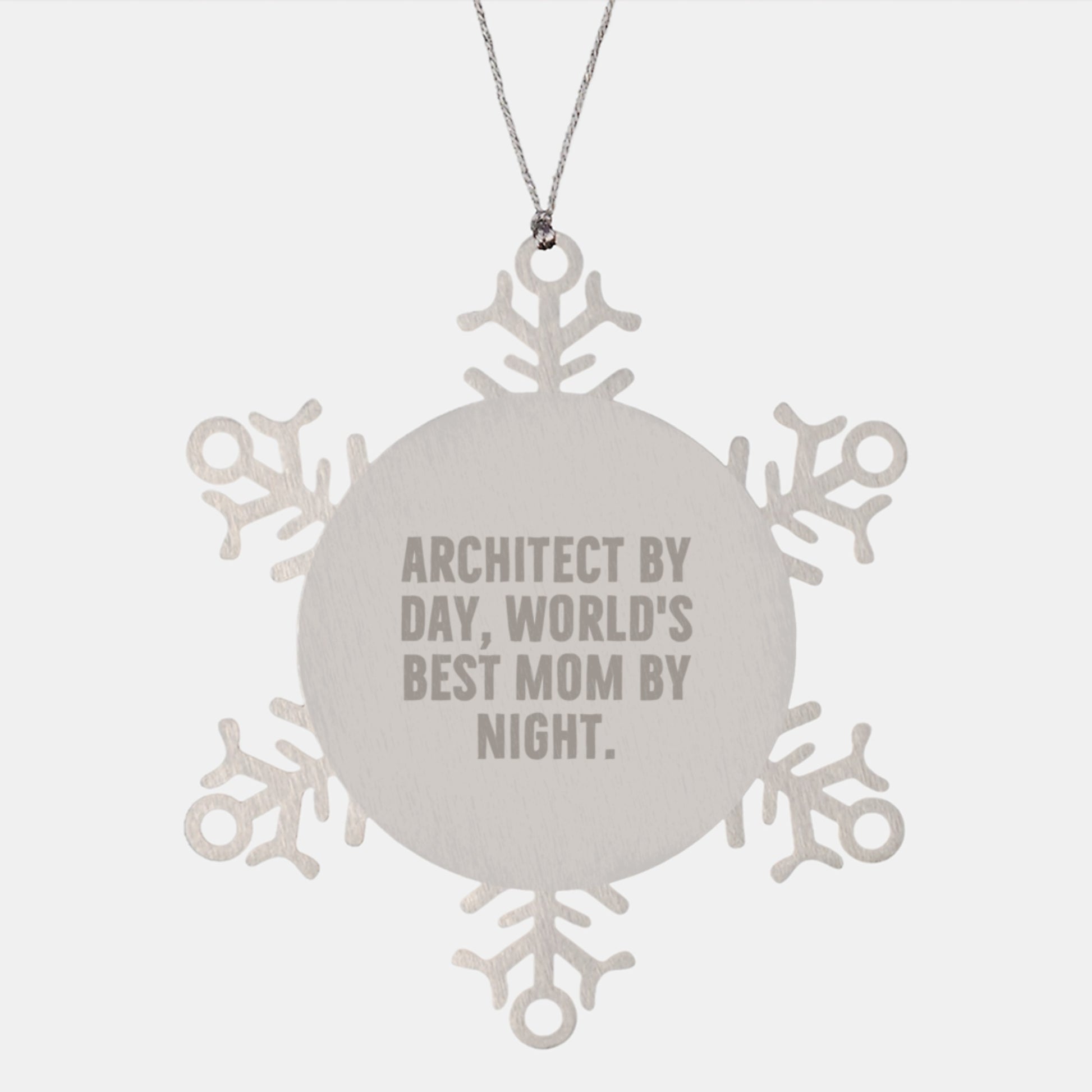 Architect Snowflake Ornament Gifts from Mom - Funny Quote Architect By Day, World's Best Mom By Night. - Unique Christmas Decorations - Image 1