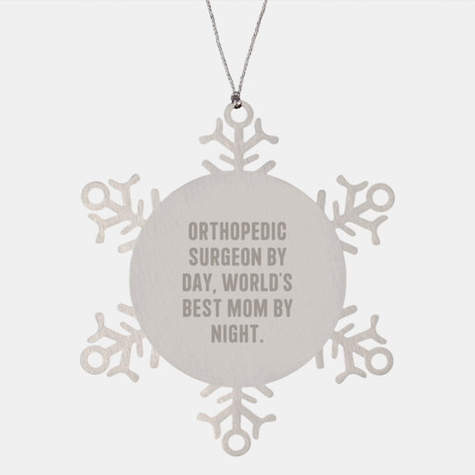 Funny Orthopedic Surgeon Gifts from Mom, Snowflake Ornament for Orthopedic Surgeon By Day, World's Best Mom By Night, Christmas Unique - Image 1