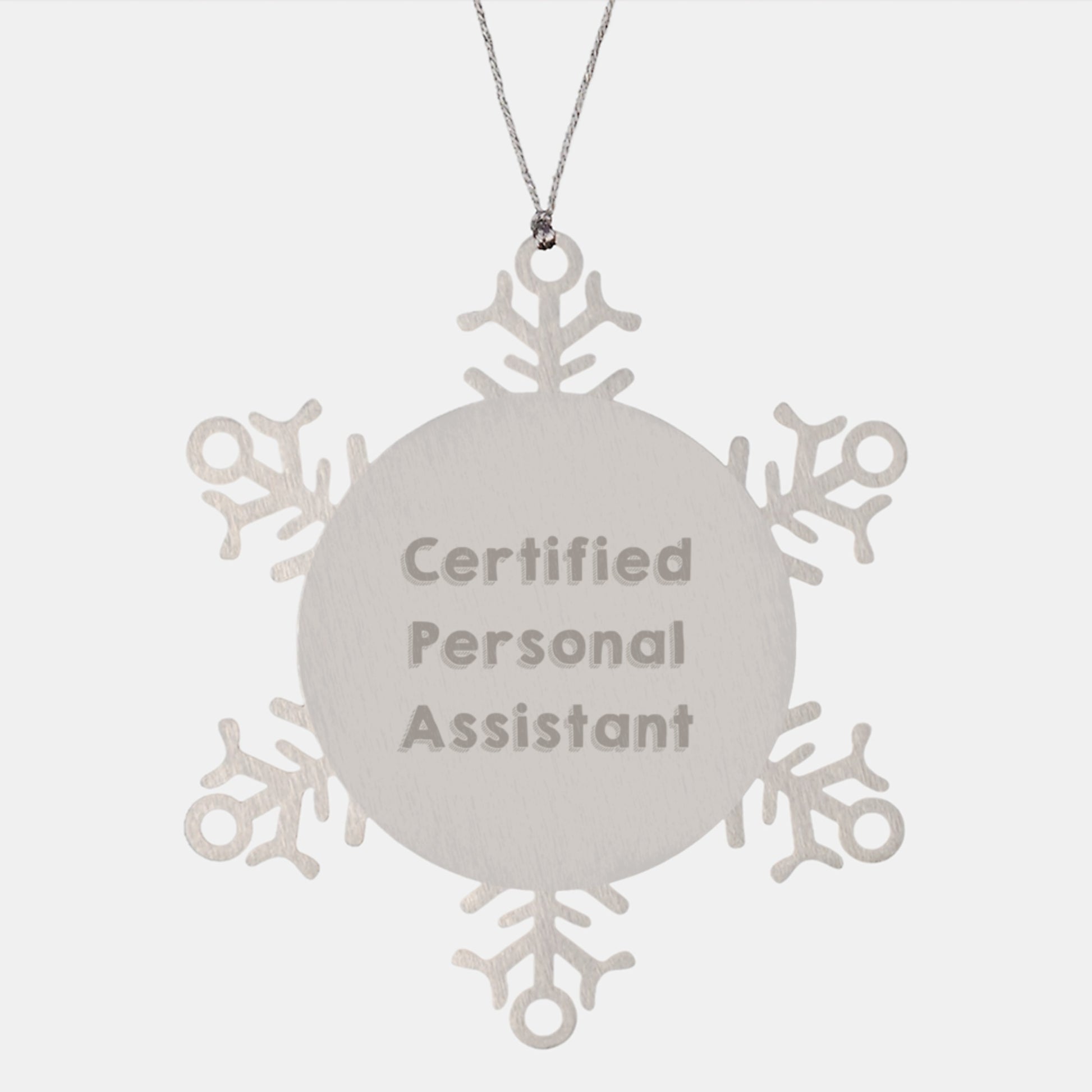 Certified Personal Assistant Snowflake Ornaments Funny Quotes Gifts from Men or Women Friends Coworkers Family for Personal Assistant Christmas Unique Presents - Image 1