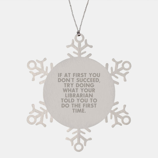 Funny Librarian Quotes Snowflake Ornaments Gifts from Family to Friends and Coworkers, Librarian Love, Christmas Unique Gifts for Librarian, Librarian Snowflake Decoration - Image 1