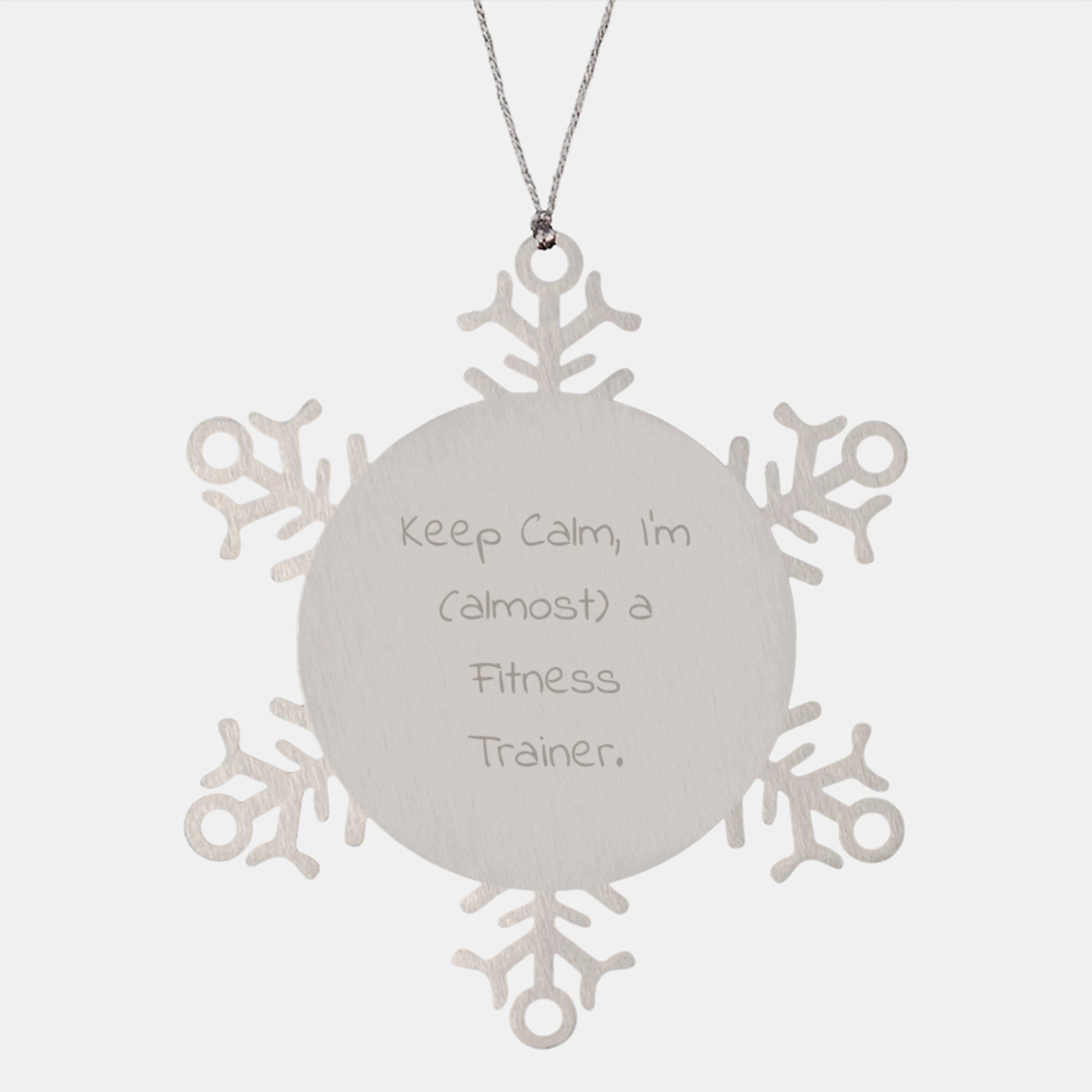 Funny Fitness Trainer Gifts from Friends for Men Christmas Unique Snowflake Ornament, Keep Calm I'm almost a Fitness Trainer, Stainless Steel Durable Shatterproof - Image 1