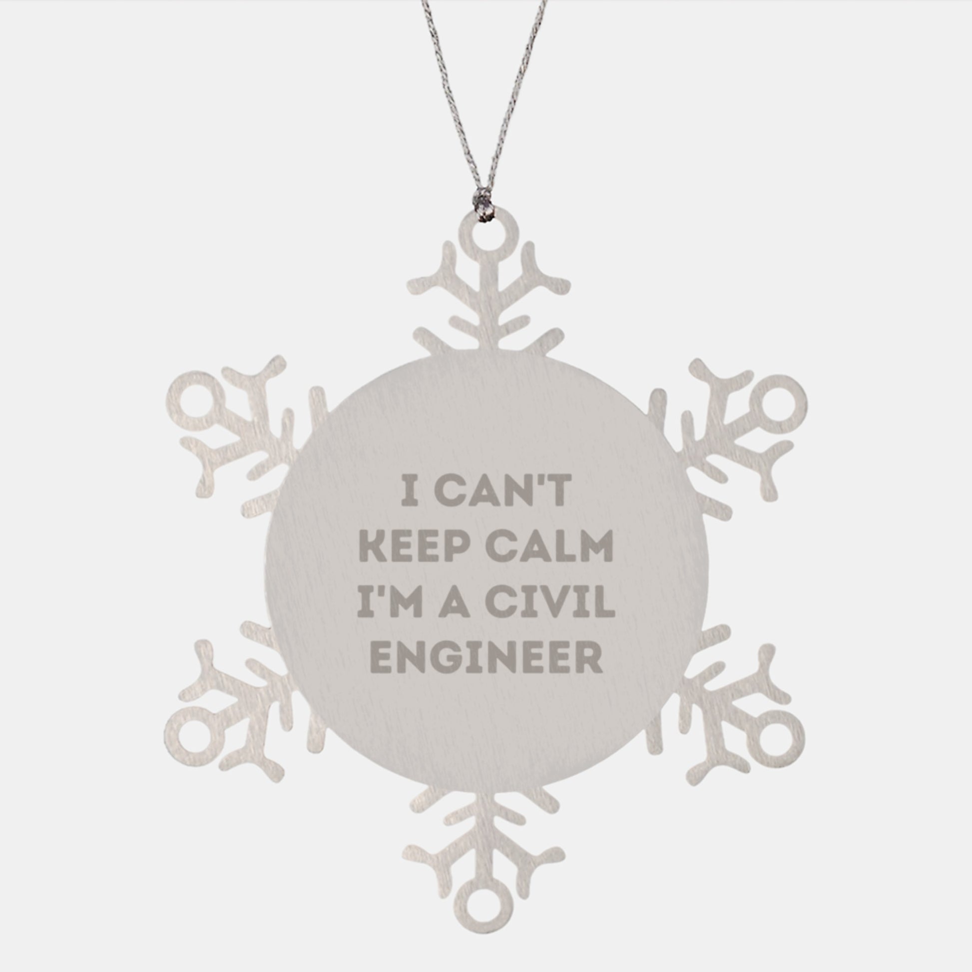Funny Civil Engineer Gifts from Family for Christmas with Snowflake Ornament, 'I Can't Keep Calm I'm A Civil Engineer' Quote, Stainless Steel - Image 1