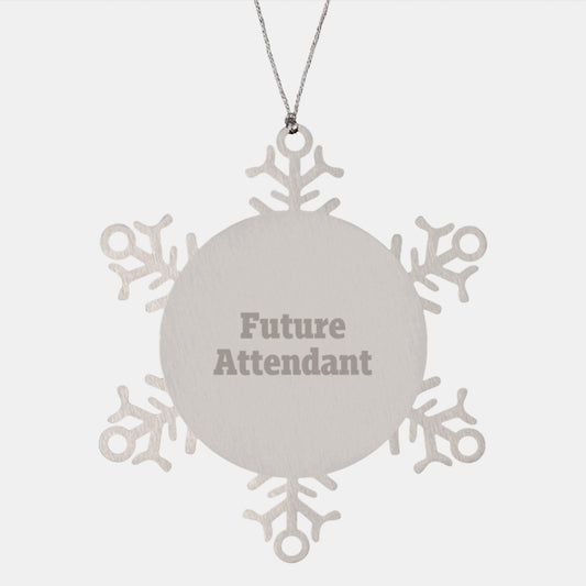 Funny Attendant Quotes Snowflake Ornament Gifts from Men to Attendants, Unique Christmas Unique Gifts for Future Attendants, Stainless Steel Snowflake Ornament, Gifts for Attendants - Image 1
