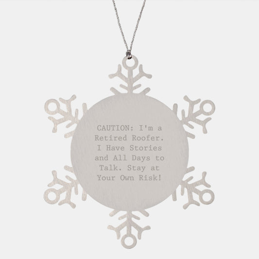 Roofer's Snowflake Ornament Gift - Unique Christmas Memorable Present from Friends or Family to Men - Stay At Your Own Risk! - Image 1