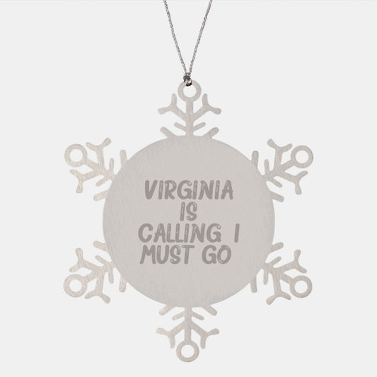 Virginia Snowflake Ornament Gifts from Virginia, 'Virginia Is Calling. I Must Go.' Snowflake Ornament for Christmas Unique Gifts - Image 1