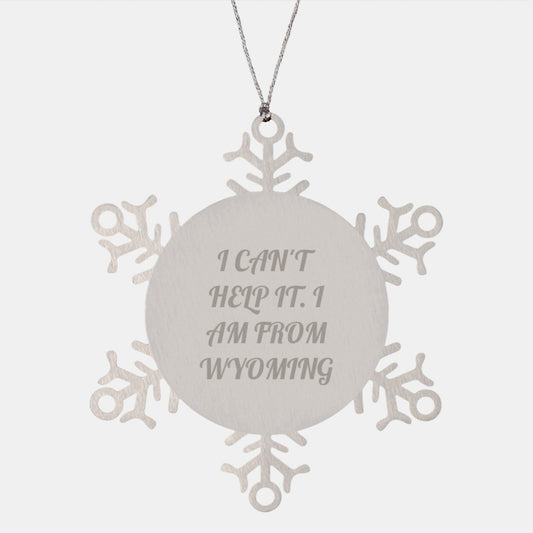 Wyoming Snowflake Ornament, Funny Quote Gifts from Wyoming, Unique Christmas Unique Gifts for Friends, Family, and Coworkers - Image 1