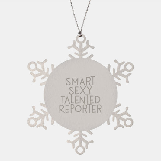 Funny Reporter Gifts for Men, Snowflake Ornament with 'Smart Sexy Talented' Quote, Christmas Unique Office Decor - Image 1