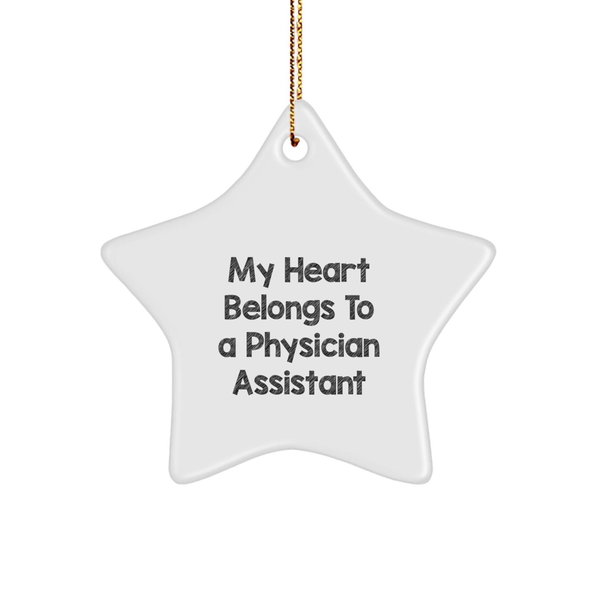 Funny Physician Assistant Gifts from Friends - My Heart Belongs To A Physician Assistant Star Ornament for Christmas Unique Gifts - Image 1