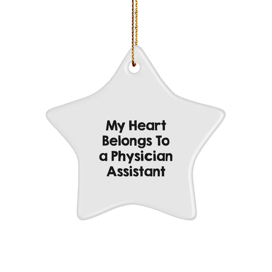 Funny Physician Assistant Gifts from Friends, My Heart Belongs To A 'Physician Assistant' Star Ornament for Christmas Unique Gifts for Physician Assistant - Image 1