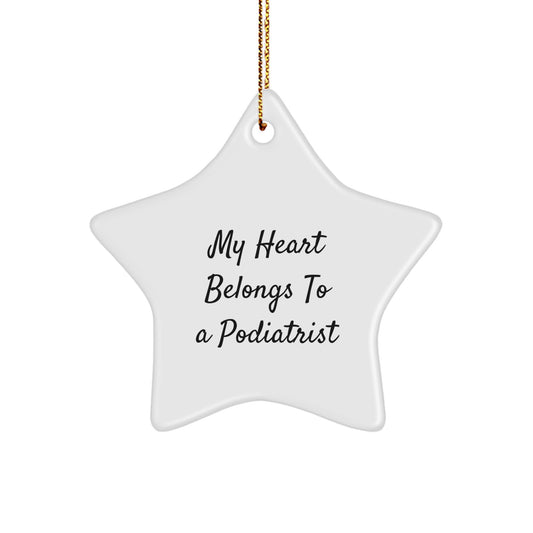 Funny Podiatrist Gifts from Friends for Christmas - My Heart Belongs To A Podiatrist Star Ornament, Unique Christmas Unique Gifts for Podiatrist, Men, Women - Image 1
