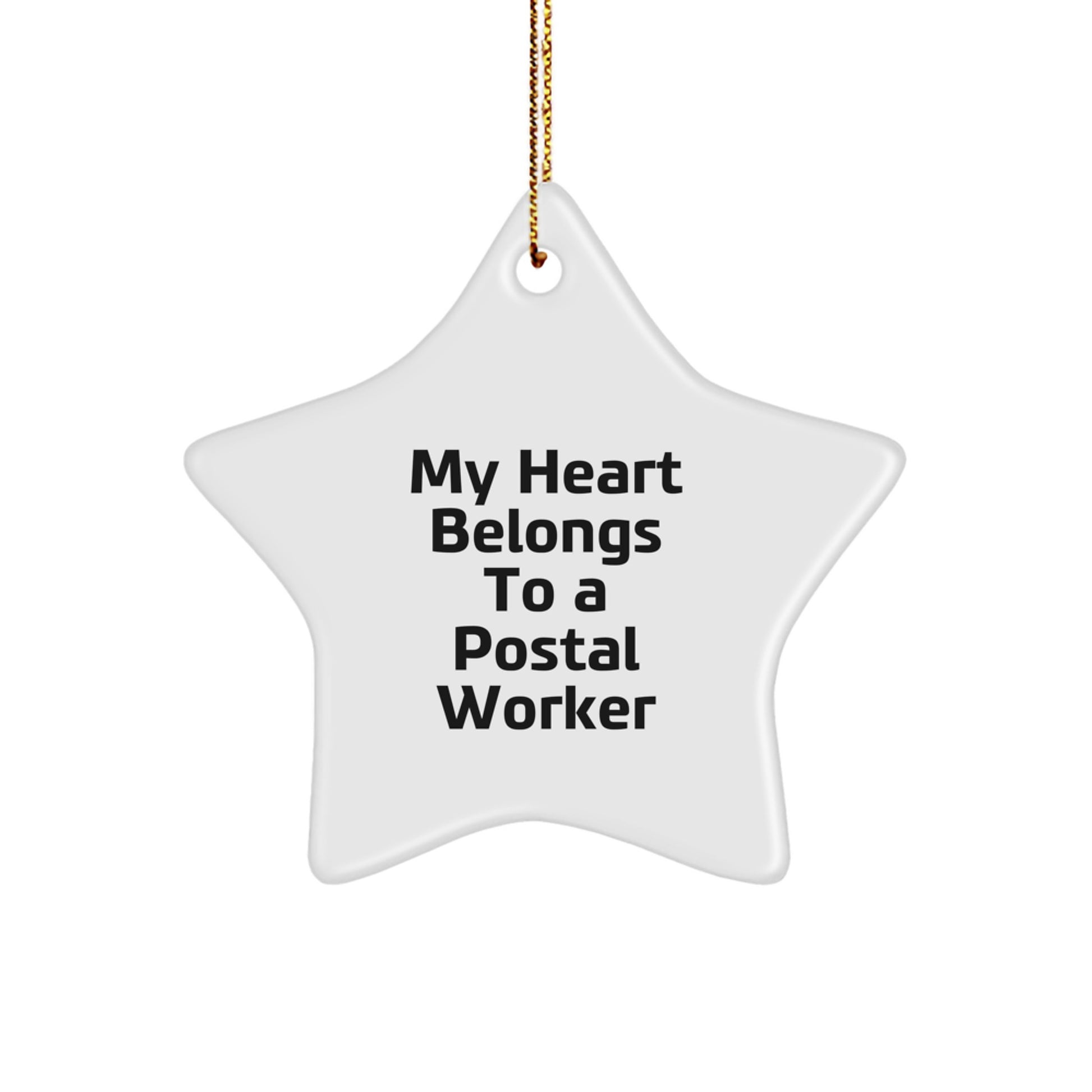 Funny Postal Worker Gifts from Friends - My Heart Belongs To A Postal Worker Star Ornament, Christmas Unique Gifts for Postal Workers - Image 1