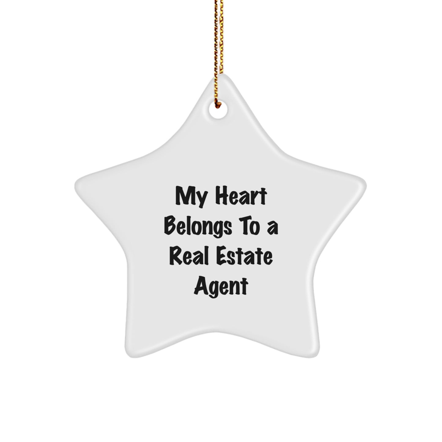 Gifts from Men to Real Estate Agent Friends - Funny Star Ornament, My Heart Belongs To A Real Estate Agent, Christmas Unique Decorations - Image 1