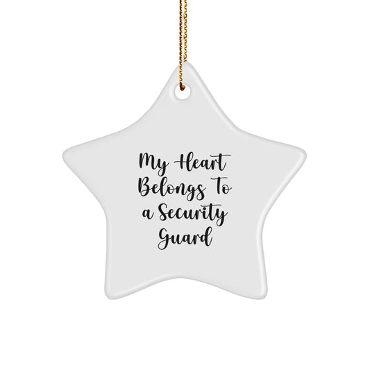 Funny Christmas Unique Gifts from Security Guard Lovers to Security Guard Men Star Ornament My Heart Belongs To A Security Guard - Image 1
