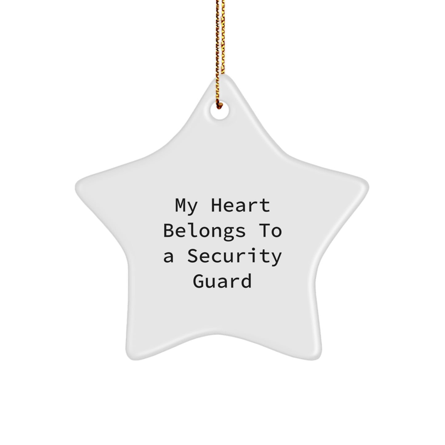 Funny Star Ornament for Security Guard Lovers - 'My Heart Belongs To A Security Guard' Christmas Unique Gifts from Family to Friends - Image 1