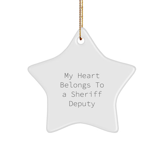 Funny Sheriff Deputy Gifts from Family, Unique Star Ornament for Men Christmas Unique Gifts, 'My Heart Belongs To A Sheriff Deputy' - Image 1