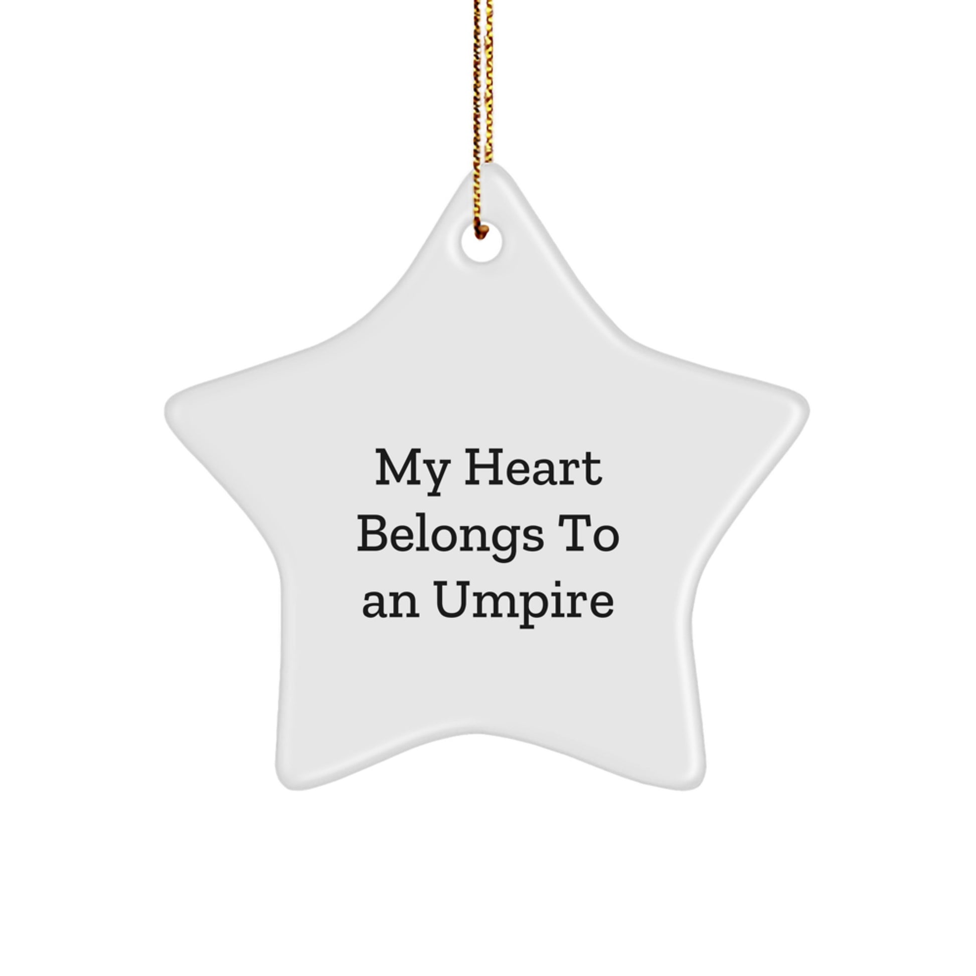 Funny Umpire Gifts for Men - 'My Heart Belongs To An Umpire' Star Ornament, Christmas Unique Gifts from Family - Image 1