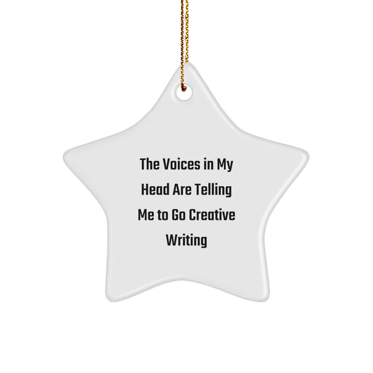Funny Creative Writing Gifts for Men and Women - 'The Voices In My Head Are Telling Me To Go Creative Writing' Star Ornament, Christmas Unique Gifts from Friends and Family - Image 1