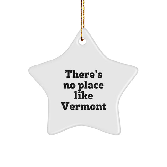 Vermont Star Ornament - Gifts from Friends and Family, There's No Place Like Vermont, Christmas Unique Gifts - Image 1