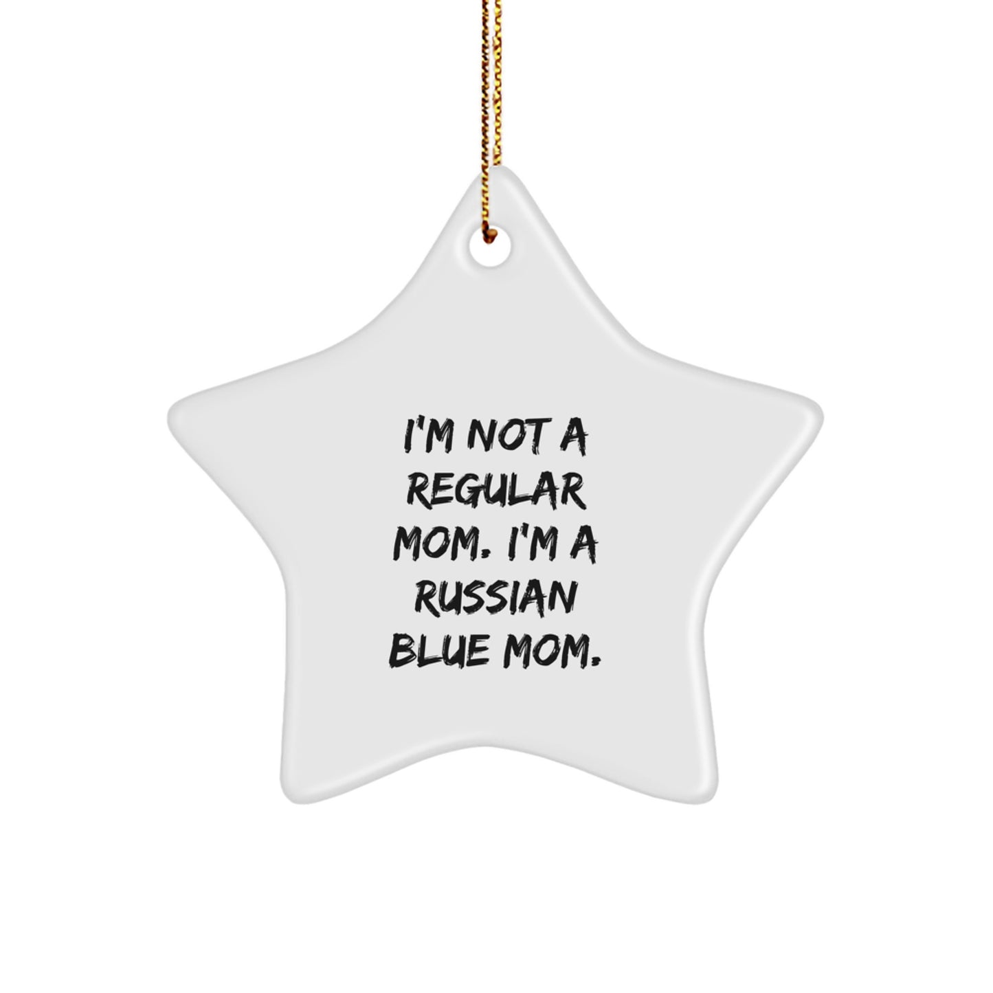 Russian Blue Cat Lover Christmas Unique Gift - Funny Mom Russian Blue Mom Star Ornament Gifts for Russian Blue Cat Owners from Mom - Image 1