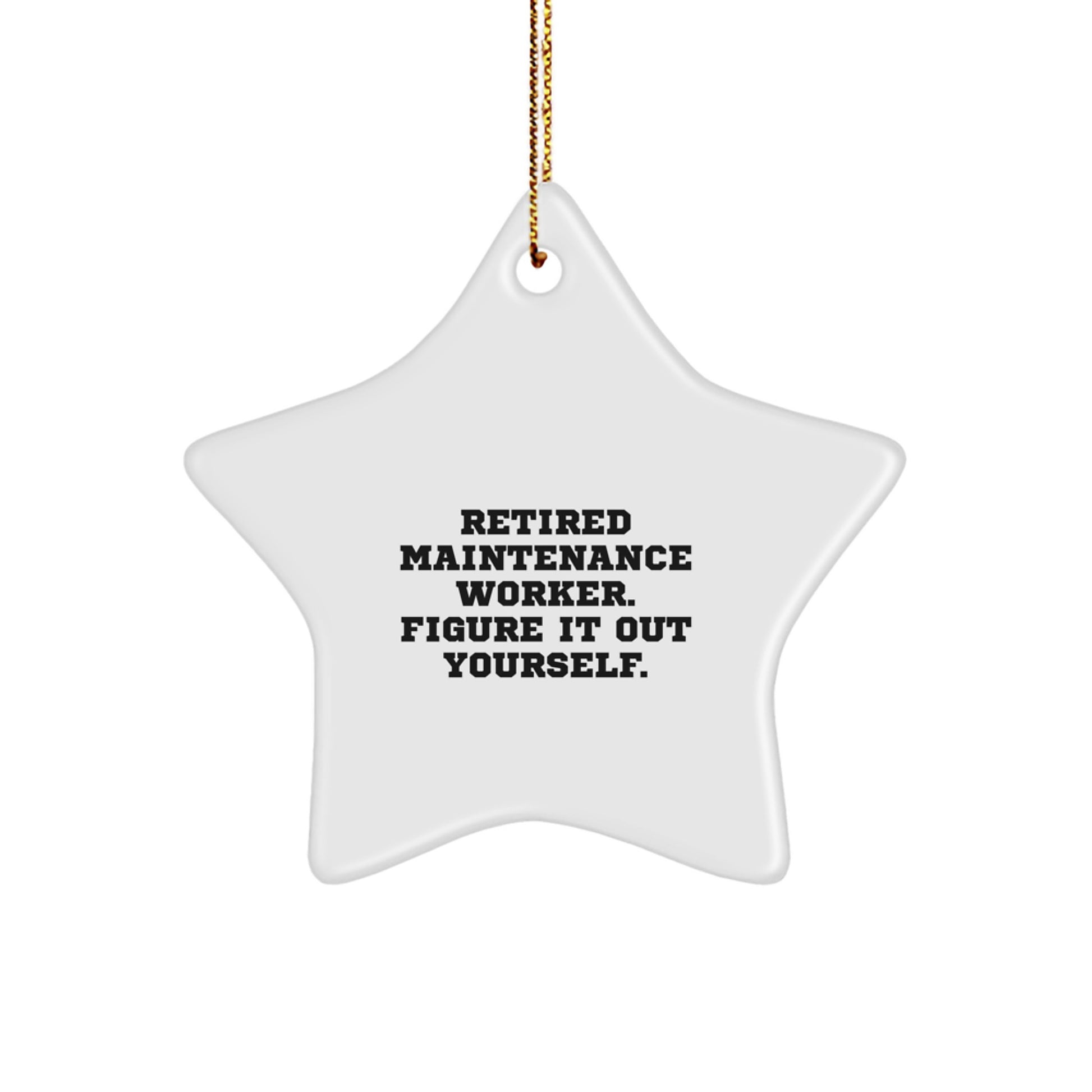 Funny Maintenance Worker Gifts from Men for Family - Star Ornament Quote - Unique Christmas - Image 1