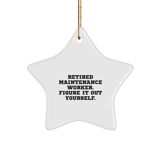 Funny Maintenance Worker Gifts from Men for Family - Star Ornament Quote - Unique Christmas - Image 1