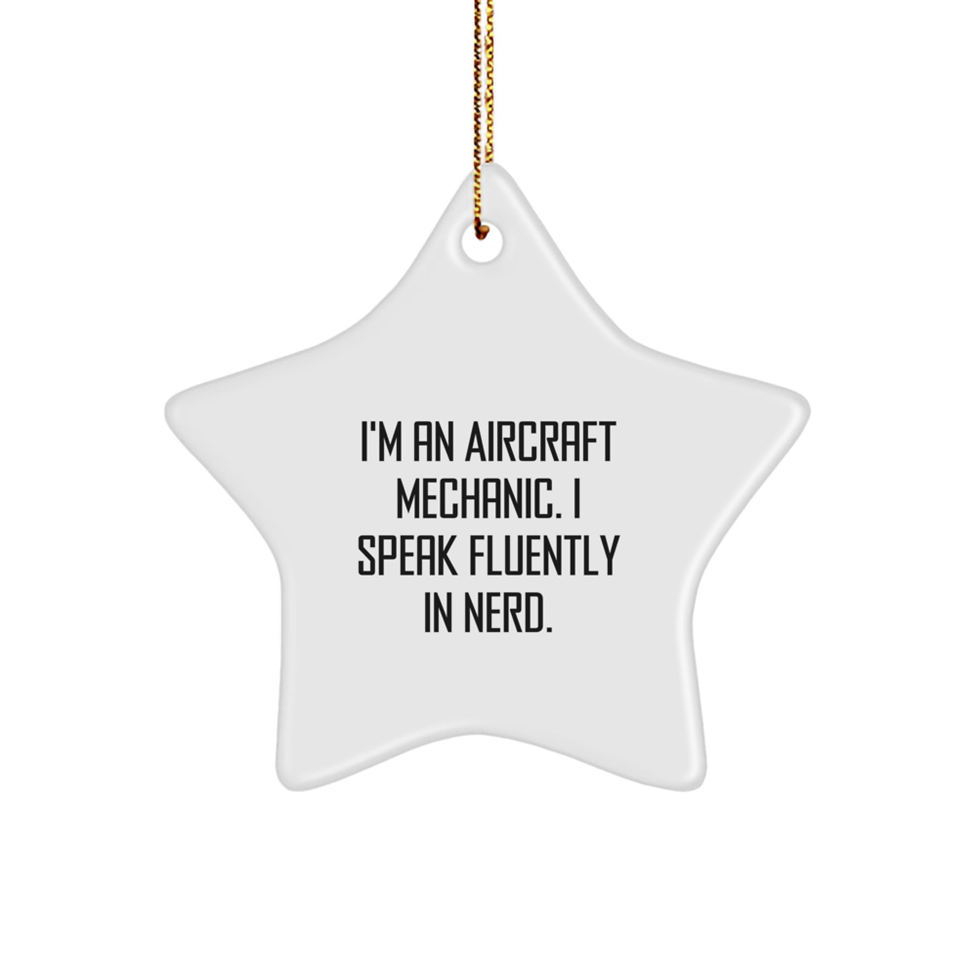 Gifts from Men for Aircraft Mechanic Friends - Funny Star Ornament for Christmas - Image 1