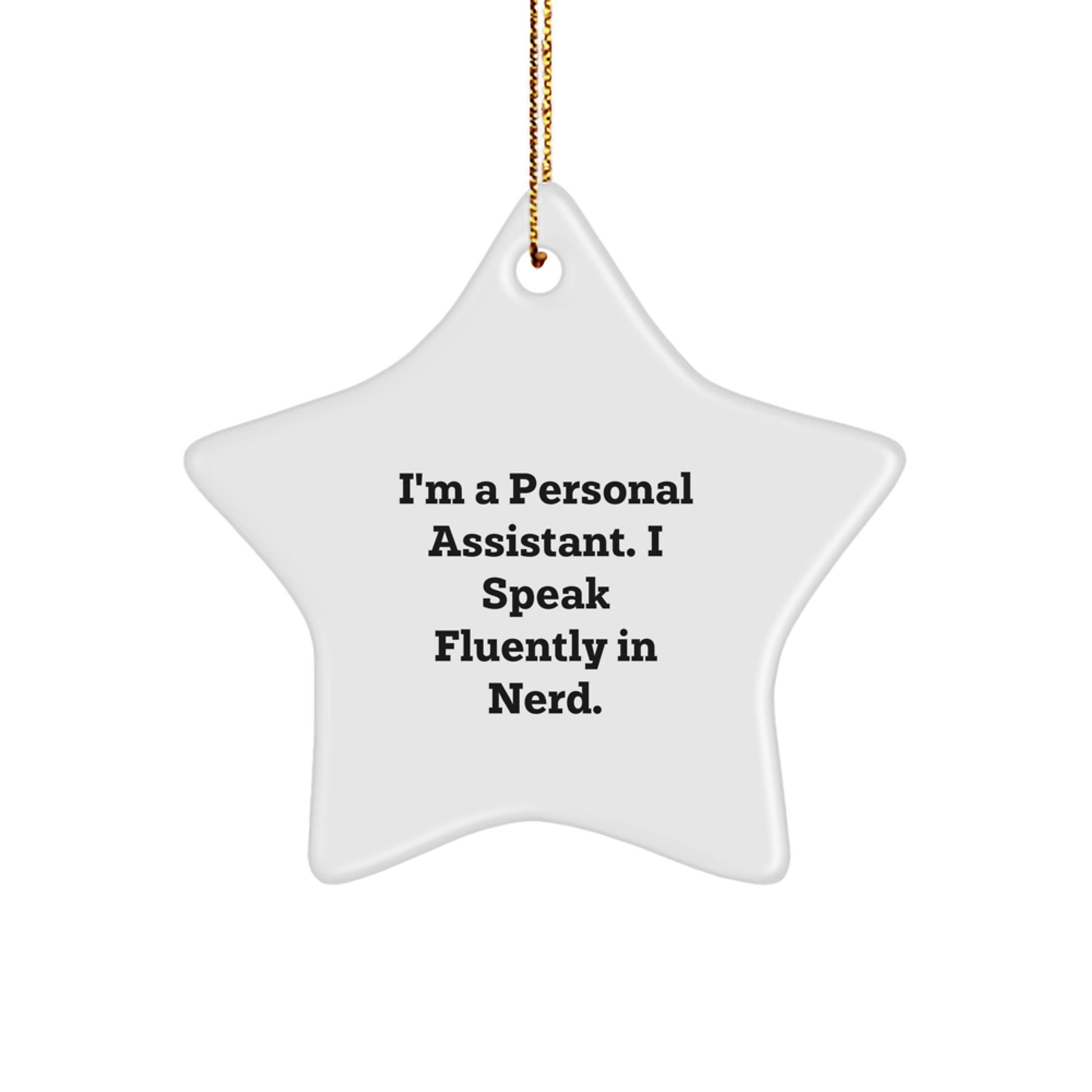 Funny Personal Assistant Star Ornament Gifts from Friends for Christmas Unique Decorations - Image 1