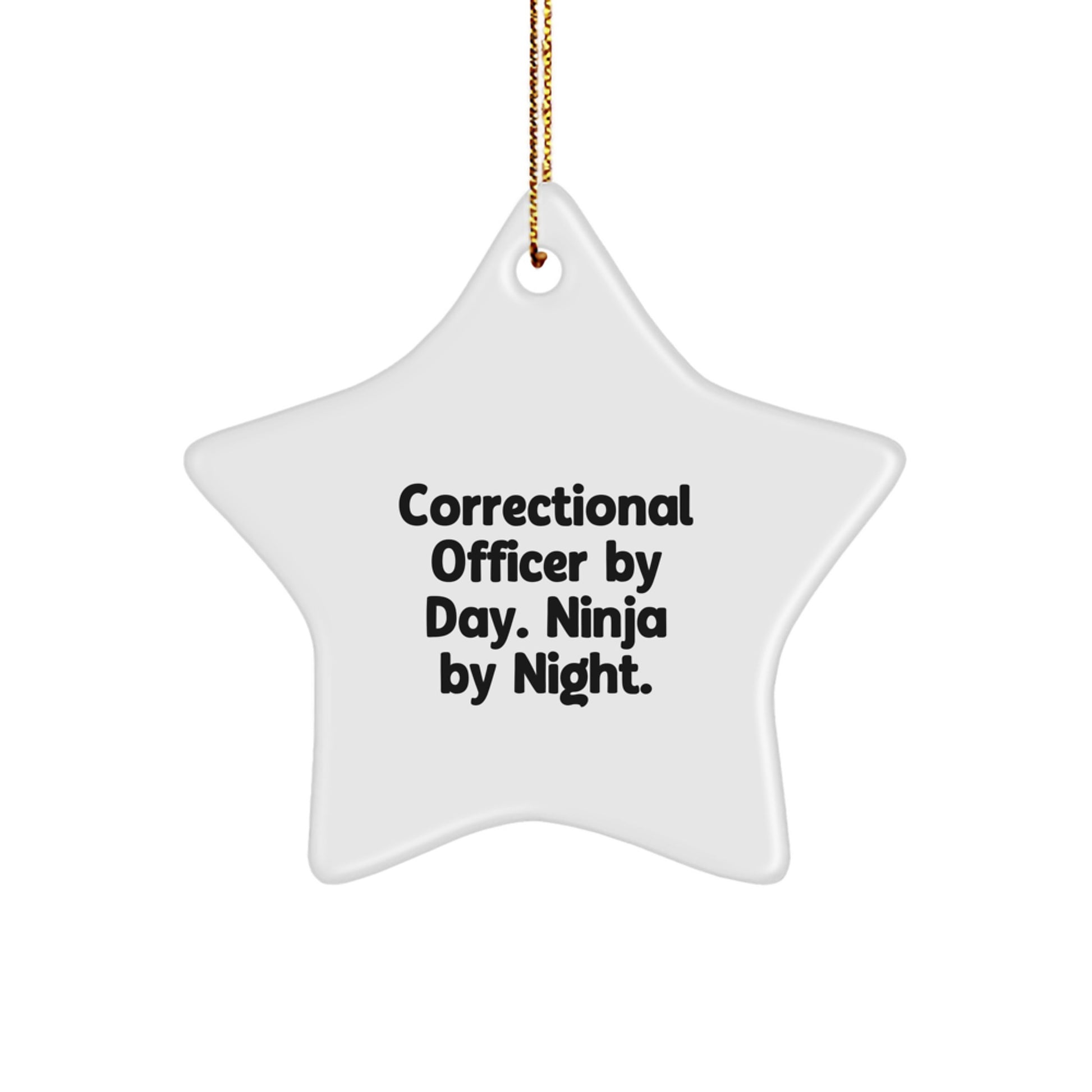 Correctional Officer Gifts from Friends - 'Correctional Officer By Day. Ninja By Night.' Star Ornament for Christmas - Image 1