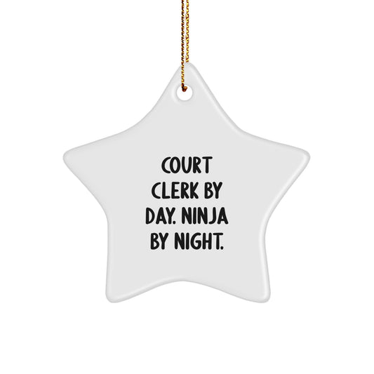 Funny Court Clerk Star Ornament Gifts from Family, Unique Christmas Unique Gifts for Court Clerk By Day Ninja By Night. - Image 1