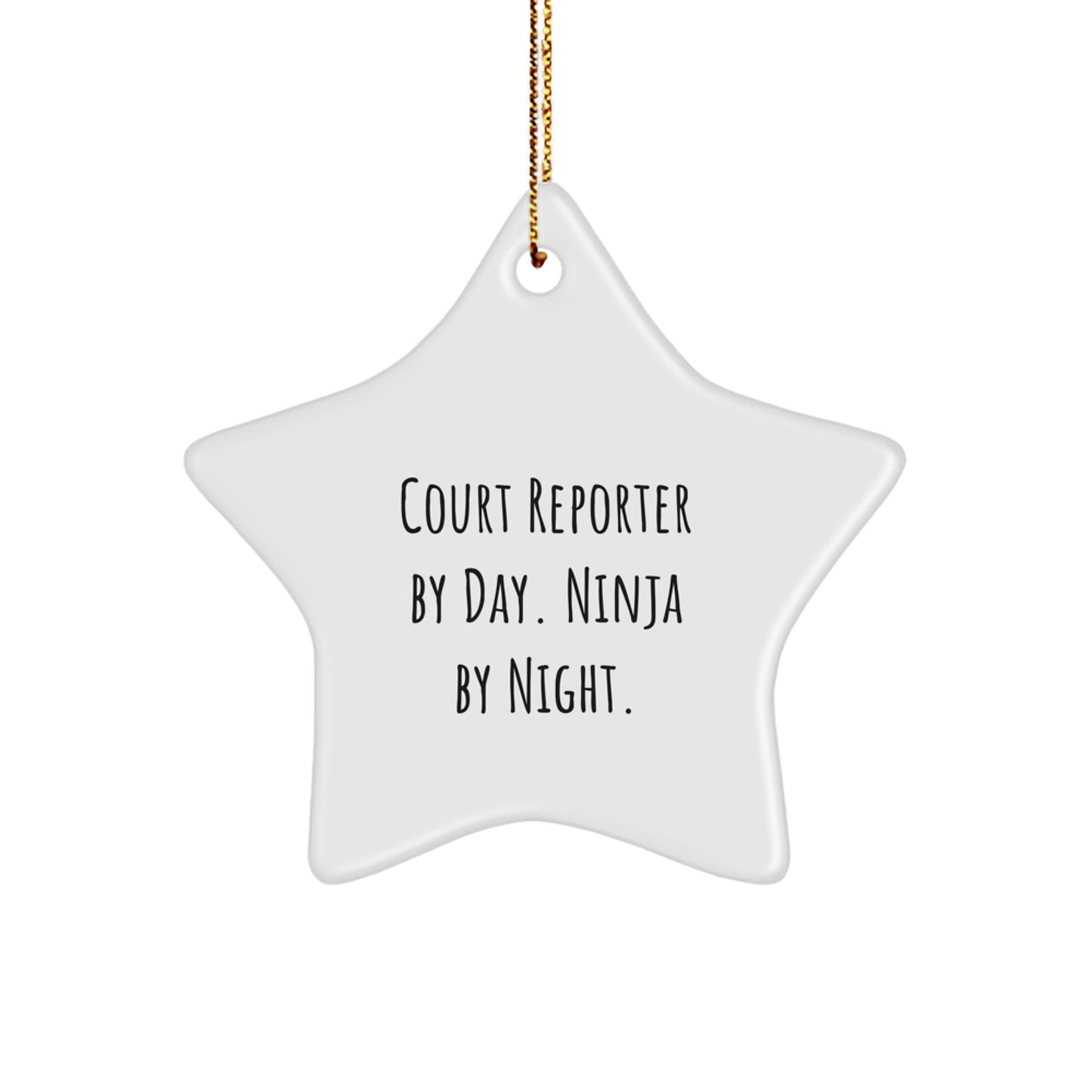 Court Reporter Gifts for Men from Friends, Court Reporter By Day. Ninja By Night. Star Ornament, Christmas Unique - Image 1