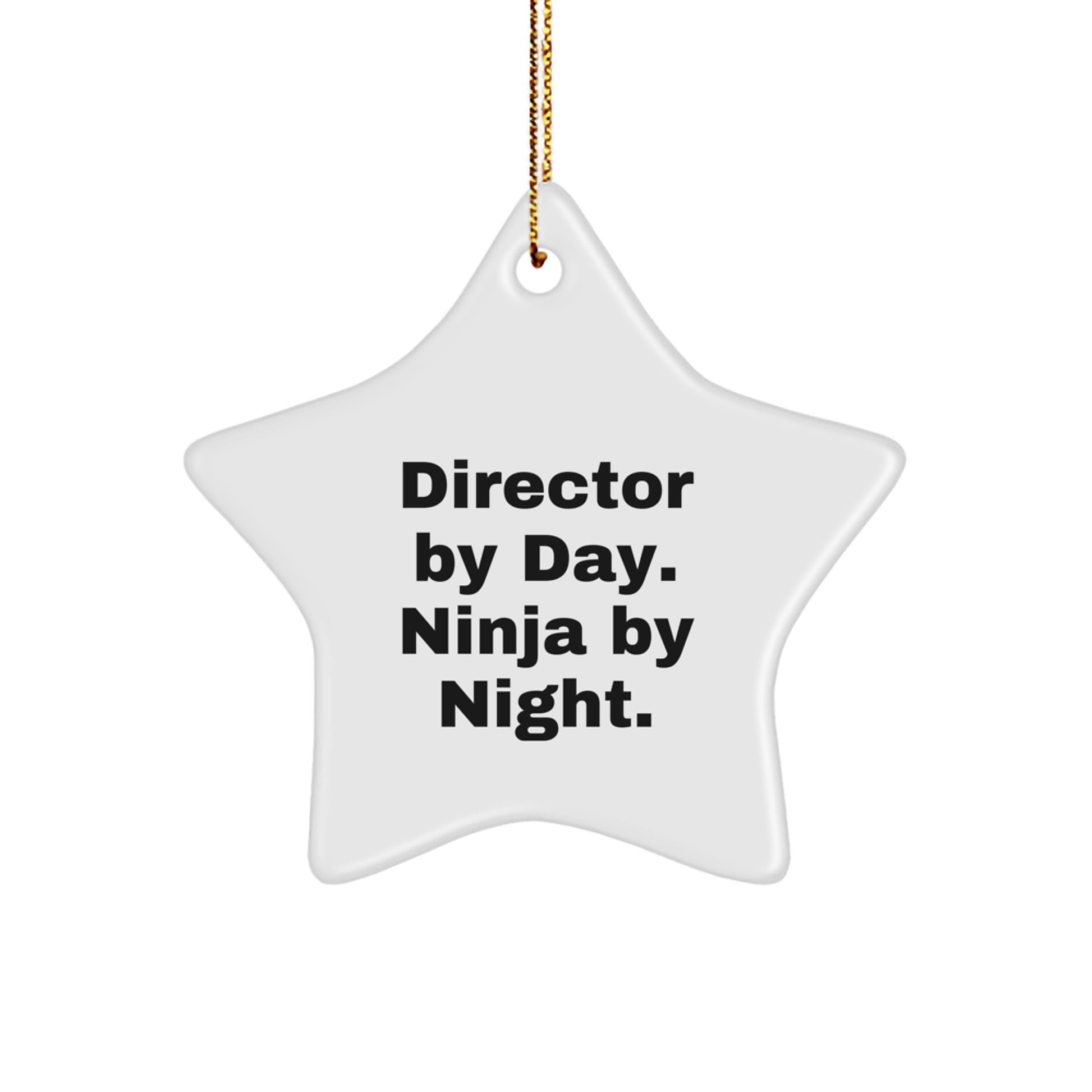 Unique Christmas Unique Gifts from Friends, Coworkers, or Family for the Director in Your Life, Director By Day. Ninja By Night. Star Ornament - Image 1