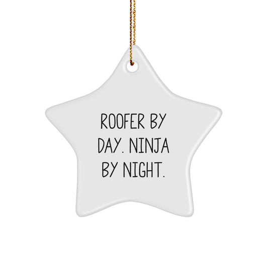 Funny Roofer Gifts Star Ornament Christmas Unique Gifts from Men, Women, Friends, Co-workers, Family for Roofer, Men, Women, Friends, Co-workers, Family - Image 1