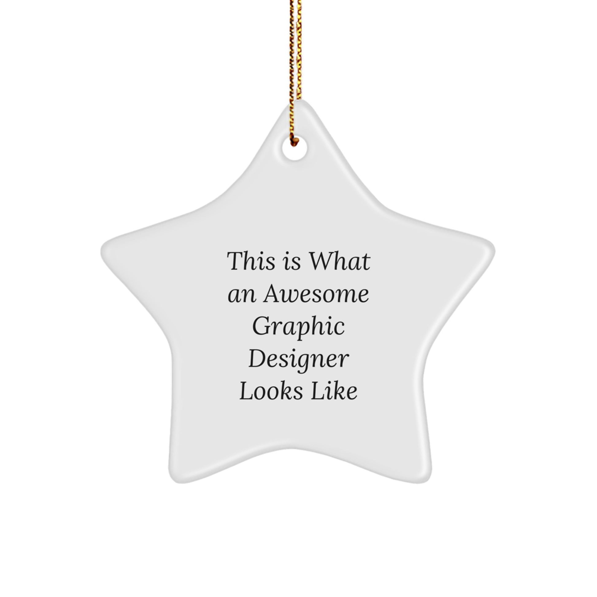 Funny Graphic Designer Gifts for Her - Star Ornament Inspired by This 'Is What An Awesome Graphic Designer Looks Like' Quote, Christmas Unique Gifts from Friends to Family - Image 1
