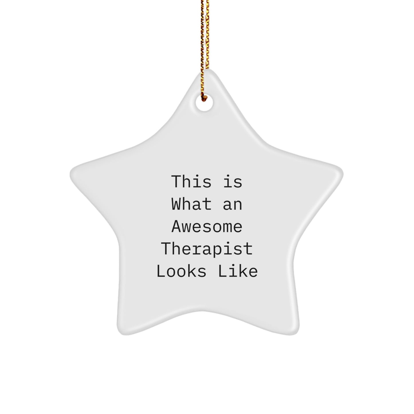 Funny Therapist Gifts from Friends - This Is What An Awesome Therapist Looks Like Star Ornament, Gifts for Therapist, Christmas Unique Gifts, Therapist Star Ornament - Image 1