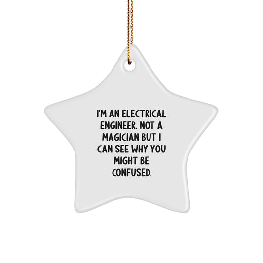 Funny Electrical Engineer Gifts from Men for Christmas Unique Star Ornaments, Electrical Engineer Star Shaped Decorations, Not A Magician Gifts for Electrical Engineers - Image 1