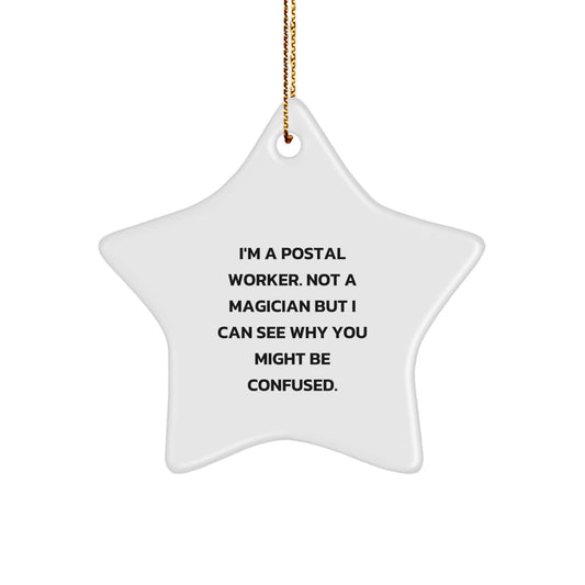 Funny Postal Worker Gifts from Family - I'm Not A Magician But... Star Ornament for Christmas - Image 1