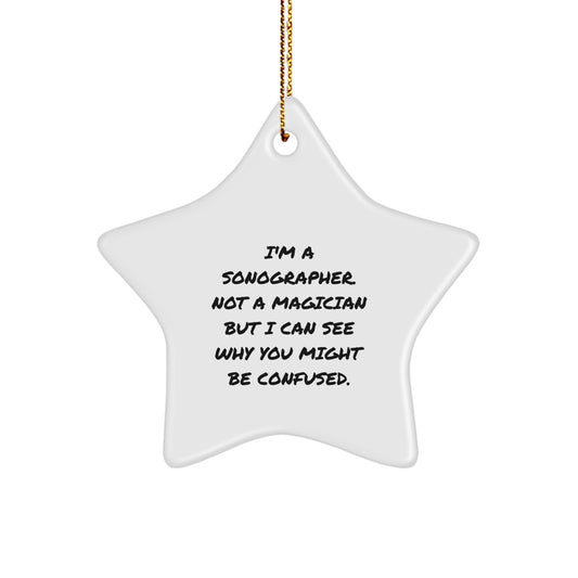 Sonographer Gifts from Friends for Sonographer Unique Christmas Decorations Star Ornament Funny Quote I'm A Sonographer - Image 1
