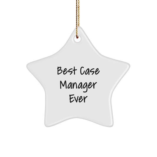 Case Manager Gifts from Men, Funny Star Ornament, Best 'Case Manager Ever' Quote, Christmas Unique Gifts for Case Manager - Image 1